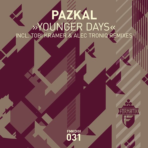 FMKdigi031 2 Pazkal Younger Days (Alec Troniq Remix)