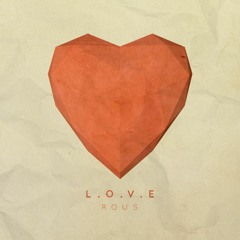Rous - L.O.V.E [Free Download]