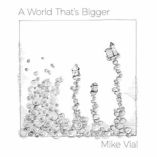 Mike Vial - We're Not Here Anymore