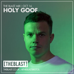 Holy Goof | [THE BLAST] Mix | October 2016