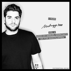 1 year meshugge bar / vol. 4 mixed by Manuel Markowitz