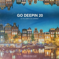 Dj Tal Doek & Dj Cherno - Go Deepin 20