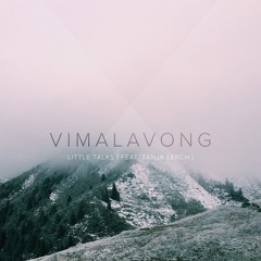 Vimalavong - Little Talks (feat. Tanja Lerch)