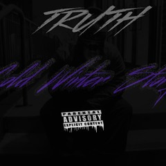 Truth - Cold Winter Story