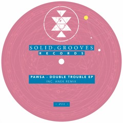 PAWSA - Twiple Fwet (Original Mix) SGR011