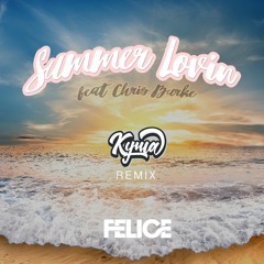 Felice - Summer Lovin (feat. Chris Burke) (Kyma Remix)