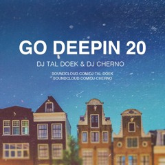 Dj Tal Doek & Dj Cherno - Go Deeping 20