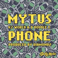 Mytus - Phone ft. K2 World & D Double E (prod. by Diamondz)