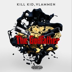 KillKid, Vlammen - The Godfather (Original Mix)