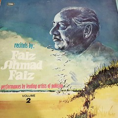 Recitals By Faiz Ahmad Faiz Vol 2 - Side 1
