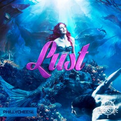 Phillycheese - Lust (Original Mix)