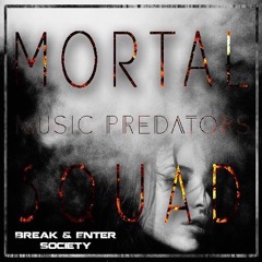 Music Predators - Mortal Squad