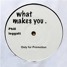 "What Makes You" A Phill Leggatt Production.  House Music 122Bpm.