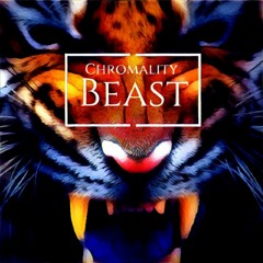 Chromality - Beast 'FREE DOWNLOAD' click 'Buy'