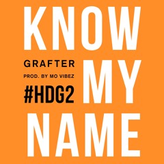 Know My Name (Prod. Mo Vibez)