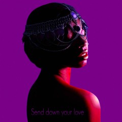 Send Down Your Love
