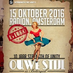 Gabber Syndrome @ Ouwe Stijl is Botergeil - 10 jaar Strength of Unity