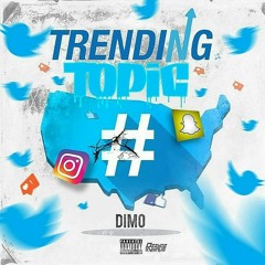 Dimo- Trending Topic