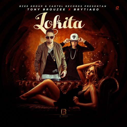 Brytiago Ft Tony Brouzee - Lokita