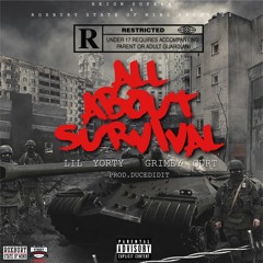 All About Survival  Ft. Grimey Gurt Prod. By Ducedidit