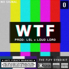 Drew Flyy - WTF (Prod. LSL x Loud Lord)