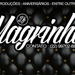 PODCAST 002 DJ MAGRINHO DE MACAÉ ( LIGHT )
