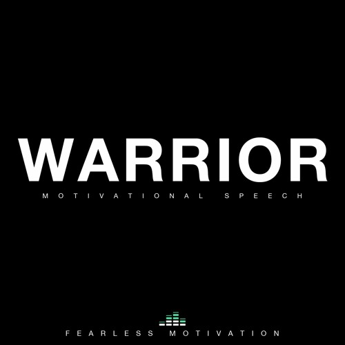 Listen to Warrior - Motivational Speech - Fearless Motivation by  fearlessmotivation in qurbaan playlist online for free on SoundCloud