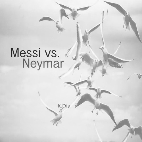 Messi vs. Neymar