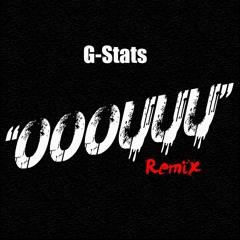 G-Stats - OOOUUU Freestyle