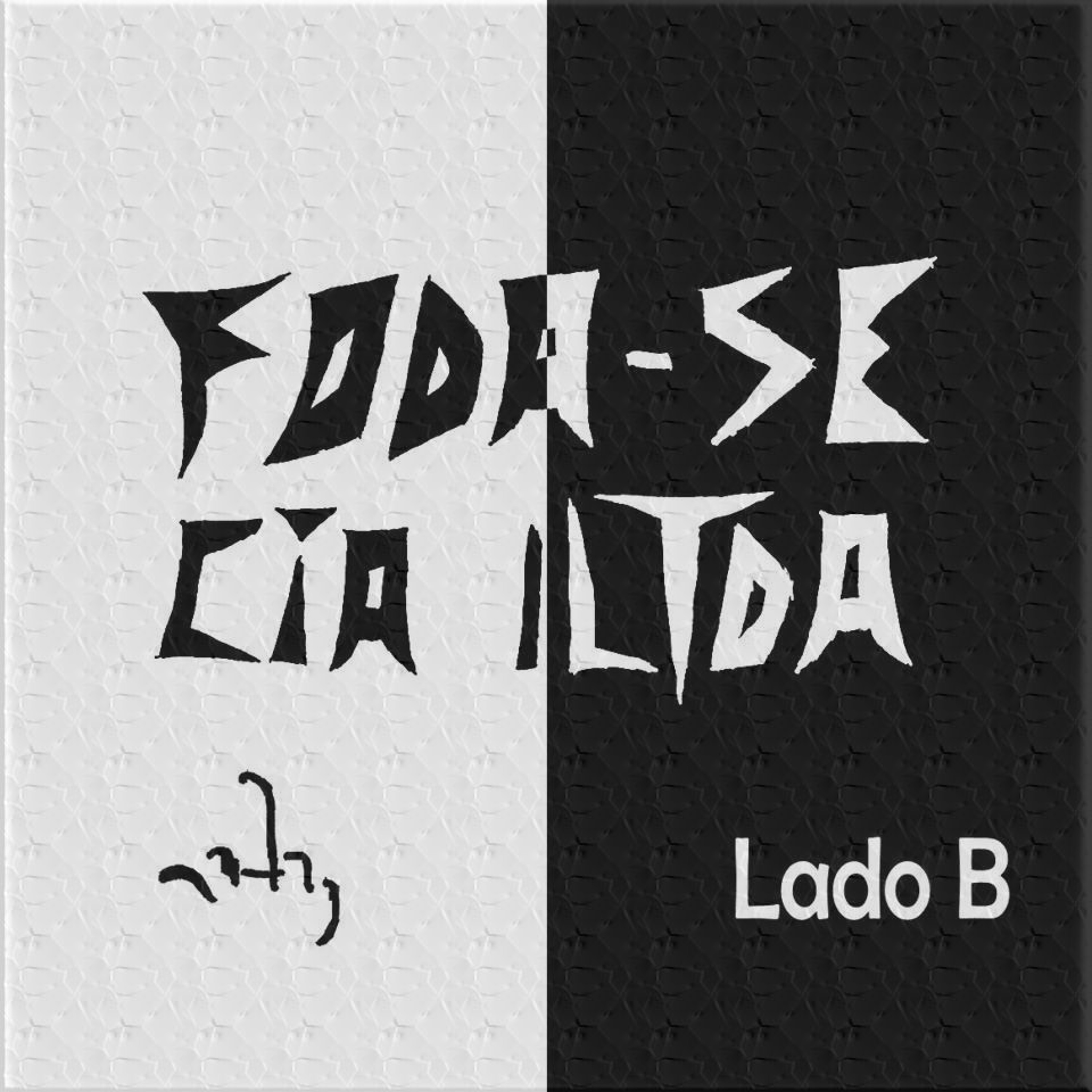Foda-se Cia Iltda