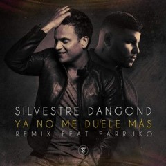 Silvestre Dangond Ft. Farruko - Ya No Me Duele Mas (Nava DJ Rumbaton Edit)