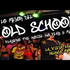 Old School Playero djgcm