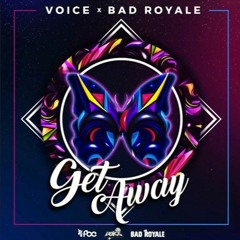 Voice featuring Bad Royale - Get Away (2017 Soca))