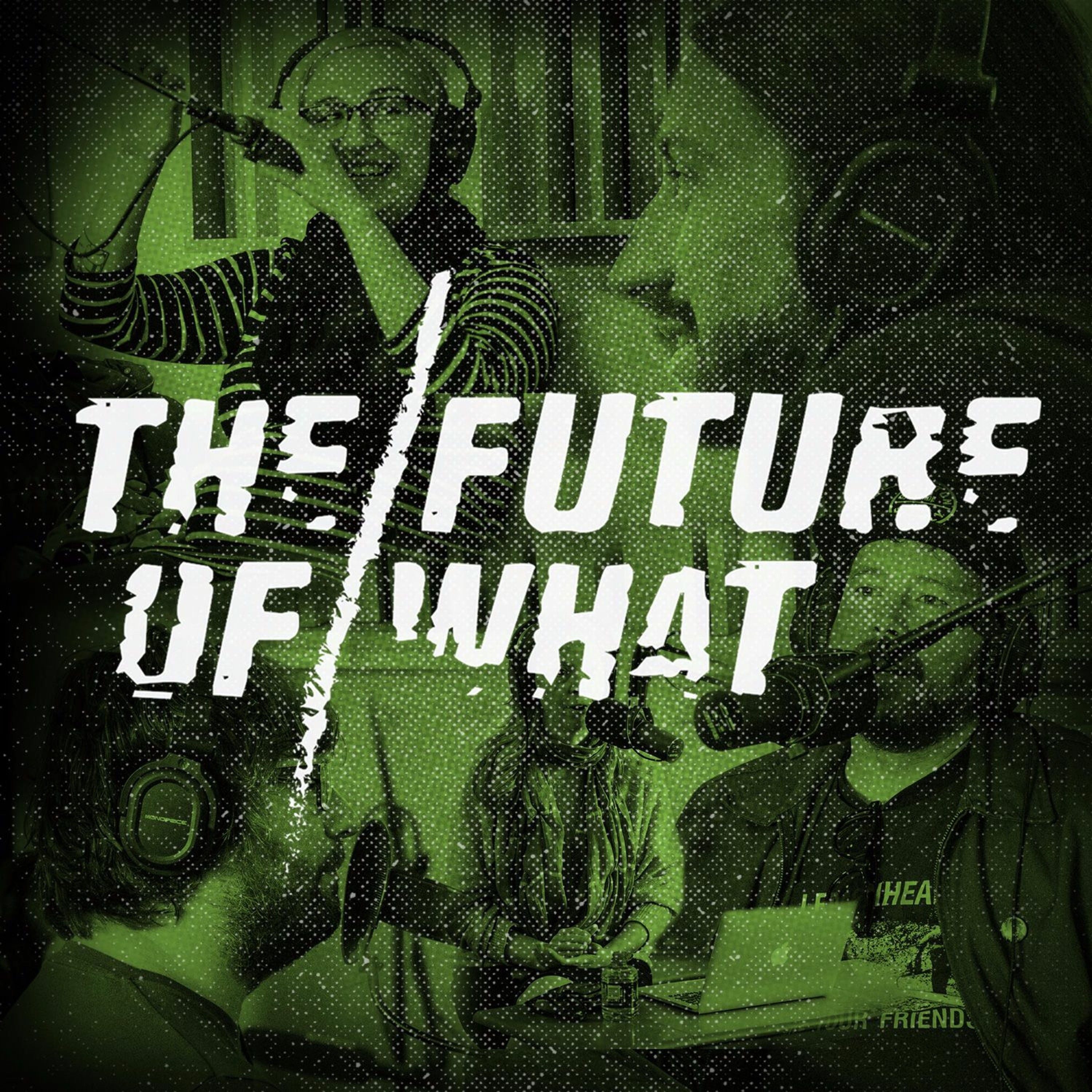 The Future of What