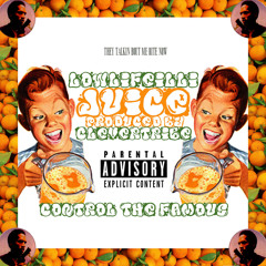 Juice (Prod. by Clever Tribe)