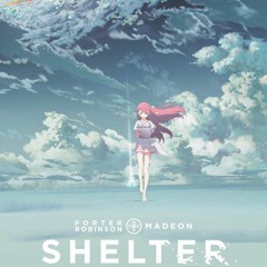 {Nightcore}Porter Robinson Madeon - Shelter