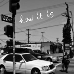 how it is (prod. Noise systeM)