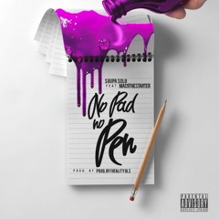 No Pad No Pen ft. Mac9TheStarter