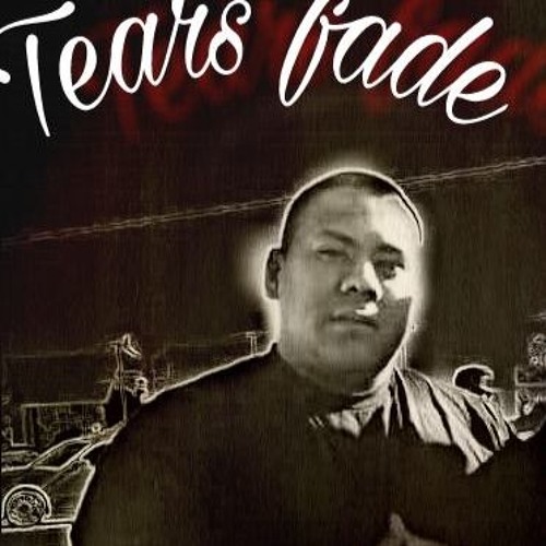 Yaq B - Tears Fade (MoB In Peace)