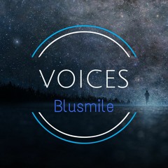Blusmile - Voices [FREE DOWNLOAD]