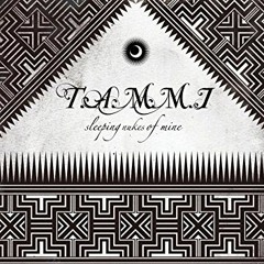 T.A.M.M.I  sleeping nukes of mine teaser
