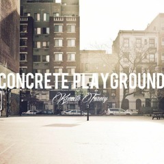 Concrete Playground- Kenneth Turney