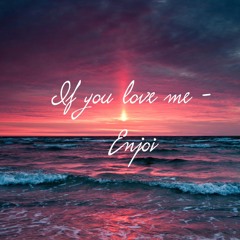 If U Love Me - Enjoi