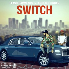 Flash Garments Featuring Eric Bellinger - SWITCH