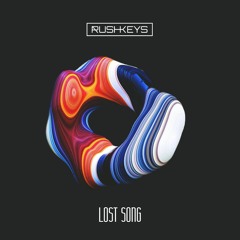 Rushkeys - Lost Song