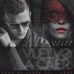 Jaycob Duque - Vuelvo A Caer (Adrian Cano & Victor Garcia Mambo Remix)