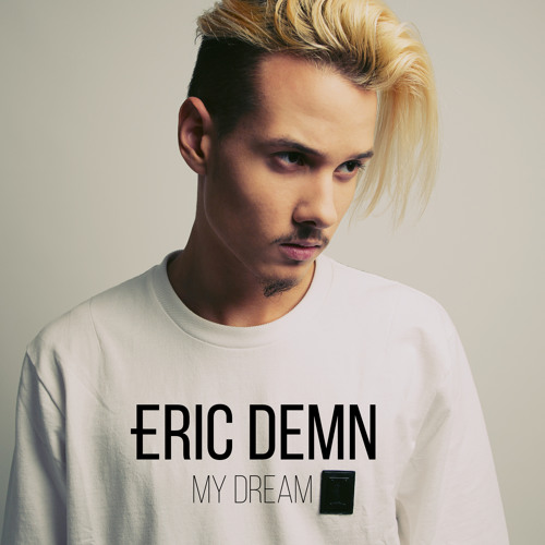 Eric Demn - My Dream