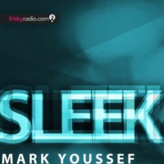 SLEEK 112 October 2016 Mark Youssef Frisky Radio