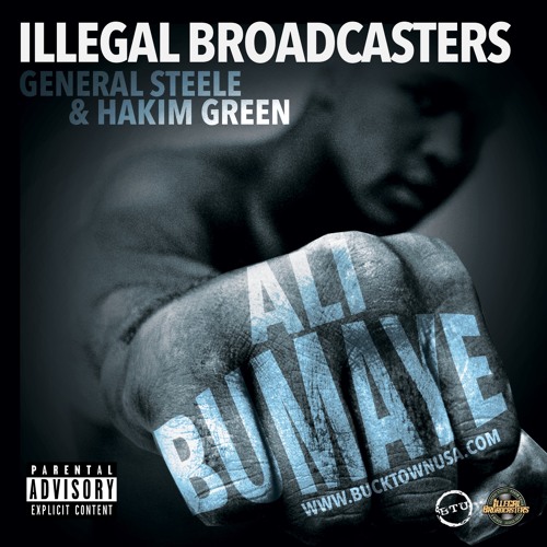 General Steele Rapper Stream General Steele & Hakim Green - ALI BUMAYE by Bucktown USA Ent ...
