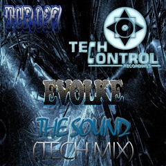 TCR027 - Evolke - The Sound (Tech Mix)